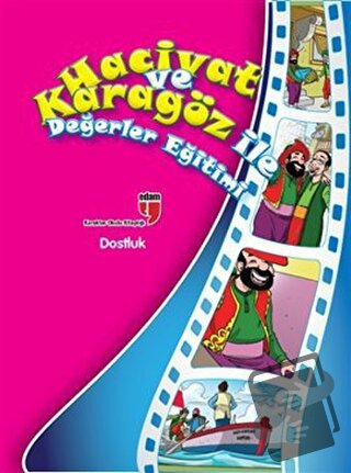 Dostluk - Hacivat ve Karagöz ile Değerler Eğitimi - Elif Akardaş - EDA