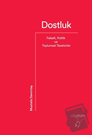 Dostluk - Mustafa Demirtaş - Otonom Yayıncılık - Fiyatı - Yorumları - 