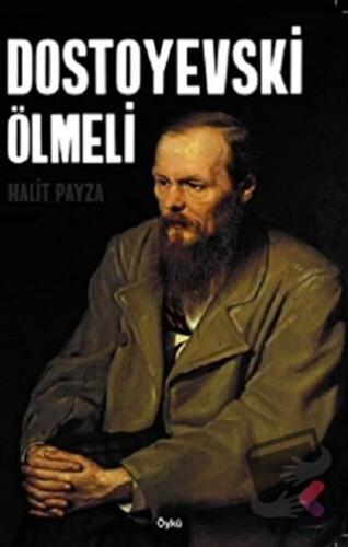 Dostoyevski Ölmeli - Halit Payza - Klaros Yayınları - Fiyatı - Yorumla