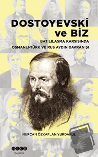 Dostoyevski ve Biz - Nurcan Özkaplan Yurdakul - Hece Yayınları - Fiyat