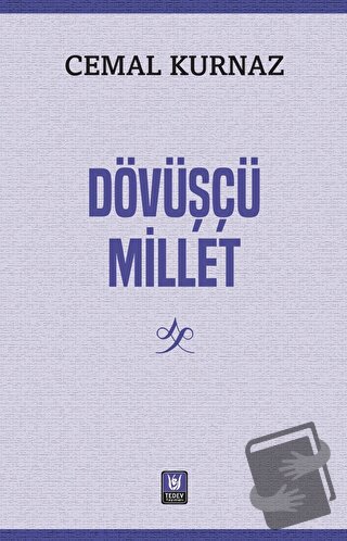 Dövüşçü Millet - Cemal Kurnaz - Türk Edebiyatı Vakfı Yayınları - Fiyat