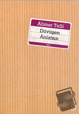 Dövüşen Anlatsın - Ahmet Telli - Everest Yayınları - Fiyatı - Yorumlar