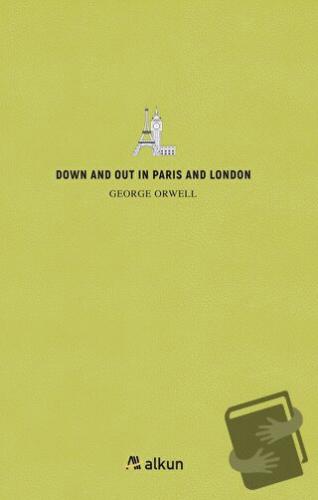 Down And Out In Parıs And London - George Orwell - Alkun Kitap - Fiyat