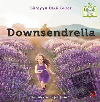 Downsendrella (Ciltli) - Süreyya Ülkü Güler - Beyaz Balina Yayınları -