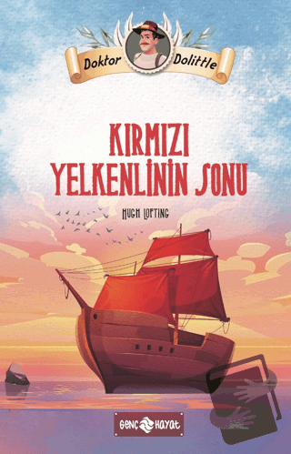 Dr. Dolittle Kırmızı Yelkenlinin Sonu - Hugh Lofting - Genç Hayat - Fi