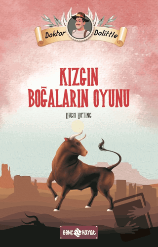 Dr. Dolittle Kızgın Boğaların Oyunu - Hugh Lofting - Genç Hayat - Fiya