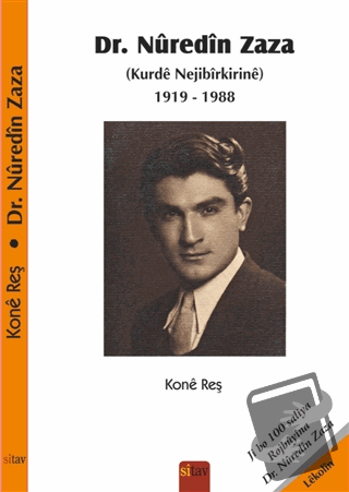 Dr. Nuredin Zaza (Kurde Nejibirkirine) 1919-1988 - Kone Reş - Sitav Ya