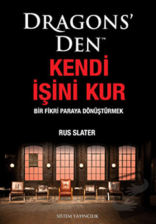 Dragons’ Den Kendi İşini Kur - Rus Slater - Sistem Yayıncılık - Fiyatı