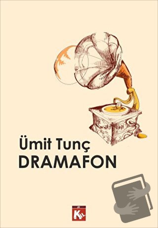 Dramafon - Ümit Tunç - Kil Yayınları - Fiyatı - Yorumları - Satın Al