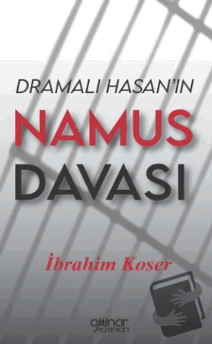 Dramalı Hasan’ın Namus Davası - İbrahim Koser - Gülnar Yayınları - Fiy