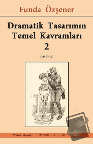 Dramatik Tasarımın Temel Kavramları 2 - Funda Özşener - Mitos Boyut Ya