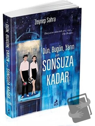 Dün, Bugün, Yarın ve Sonsuza Kadar - Zeynep Sahra - Ren Kitap - Fiyatı