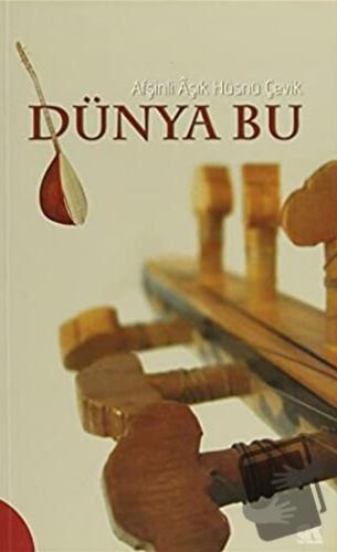 Dünya Bu - Hüsnü Çevik - Gençlik Kitabevi Yayınları - Fiyatı - Yorumla