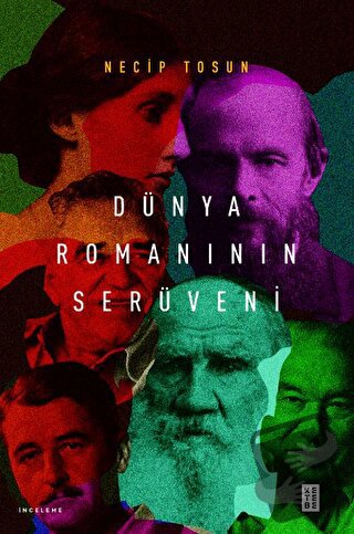 Dünya Romanının Serüveni - Necip Tosun - Ketebe Yayınları - Fiyatı - Y