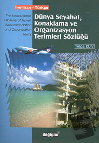 Dünya Seyahat, Konaklama ve Organizasyon Terimleri Sözlüğü İngilizce -