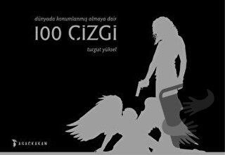 Dünyada Konumlanmış Olmaya Dair 100 Çizgi - Turgut Yüksel - Ağaçkakan 