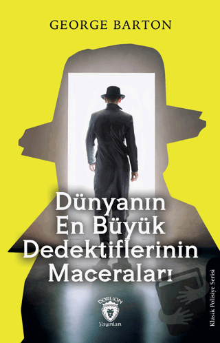 Dünyanın En Büyük Dedektiflerinin Maceraları - George Barton - Dorlion