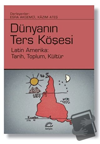 Dünyanın Ters Köşesi - Esra Akgemci - İletişim Yayınevi - Fiyatı - Yor