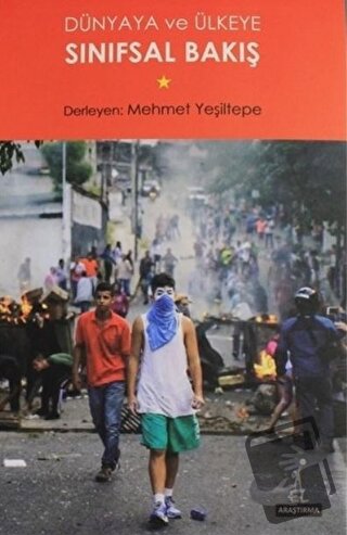 Dünyaya ve Ülkeye Sınıfsal Bakış - Mehmet Yeşiltepe - El Yayınları - F