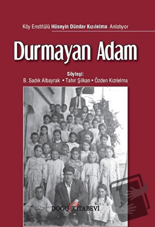 Durmayan Adam - B. Sadık Albayrak - Doğu Kitabevi - Fiyatı - Yorumları