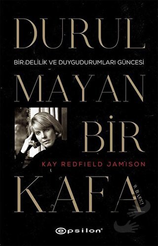 Durulmayan Bir Kafa - Kay Redfield Jamison - Epsilon Yayınevi - Fiyatı