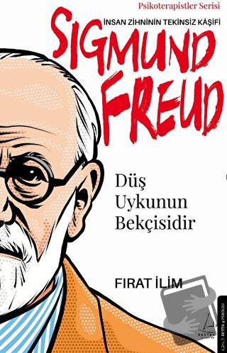 Düş Uykunun Bekçisidir-Sigmund Freud - Fırat İlim - Destek Yayınları -