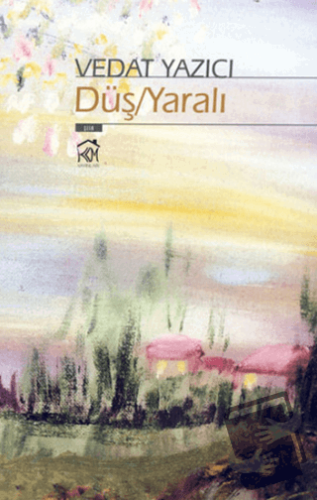 Düş - Yaralı - Vedat Yazıcı - Kurgu Kültür Merkezi - Fiyatı - Yorumlar