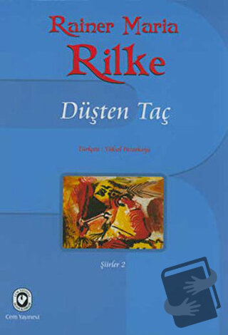 Düşten Taç - Rainer Maria Rilke - Cem Yayınevi - Fiyatı - Yorumları - 