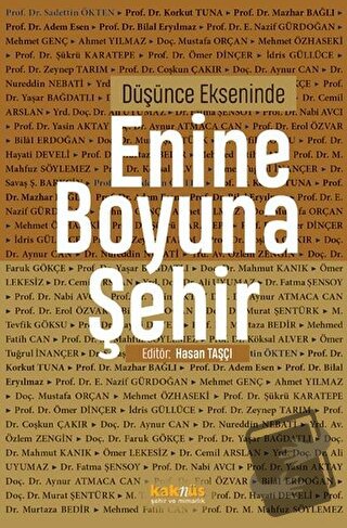 Düşünce Ekseninde Enine Boyuna Şehir - Hasan Taşçı - Kaknüs Yayınları 