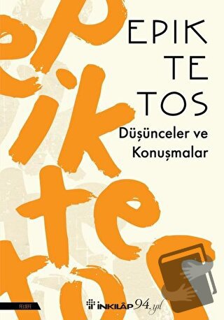 Düşünceler ve Konuşmalar - Epiktetos - İnkılap Kitabevi - Fiyatı - Yor