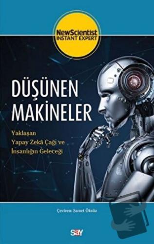 Düşünen Makineler - New Scientist - Say Yayınları - Fiyatı - Yorumları