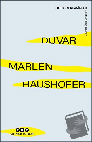 Duvar - Marlen Haushofer - Yapı Kredi Yayınları - Fiyatı - Yorumları -