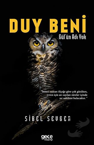 Duy Beni - Gül'ün Adı Yok - Sibel Sevgen - Gece Kitaplığı - Fiyatı - Y