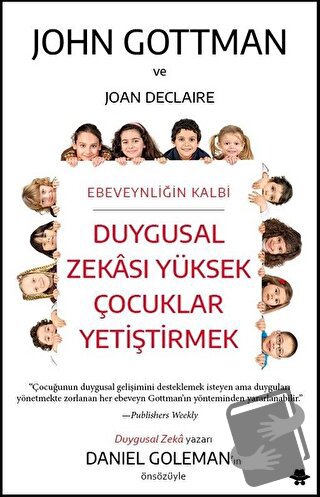 Duygusal Zekası Yüksek Çocuklar Yetiştirmek - Joan Declaire - Görünmez