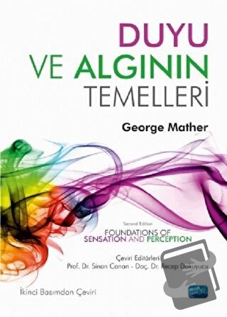 Duyu ve Algının Temelleri - George Mather - Nobel Akademik Yayıncılık 