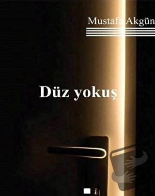 Düz Yokuş - Mustafa Akgün - Klaros Yayınları - Fiyatı - Yorumları - Sa