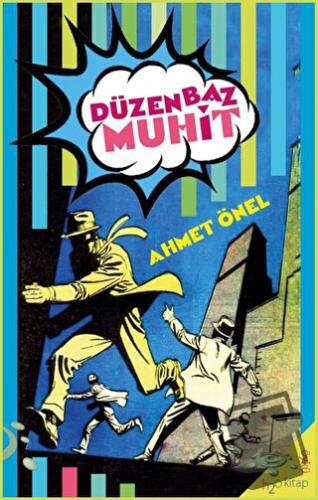 Düzenbaz Muhit - Ahmet Önel - h2o Kitap - Fiyatı - Yorumları - Satın A