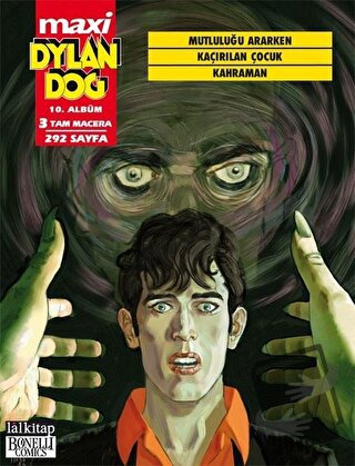 Dylan Dog Maxi Albüm 10 - Mutluluğu Ararken / Kaçırılan Çocuk / Kahram