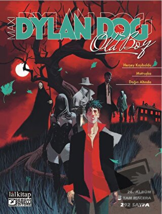 Dylan Dog Maxi Albüm 26: Herşey Kayboldu - Porretto Rita - Lal Kitap -