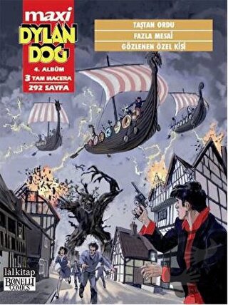 Dylan Dog Maxi Albüm: 4 - Taştan Ordu / Fazla Mesai / Gözlenen Özel Ki