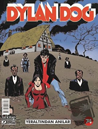 Dylan Dog Sayı: 74 - Yeraltından Anılar - Paola Barbato - Lal Kitap - 