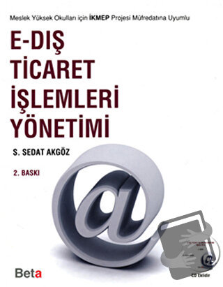 E-Dış Ticaret İşlemleri Yönetimi - S.Sedat Akgöz - Beta Yayınevi - Fiy