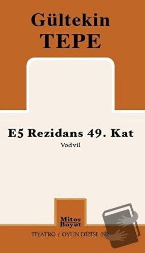 E5 Rezidans 49. Kat - Gültekin Tepe - Mitos Boyut Yayınları - Fiyatı -