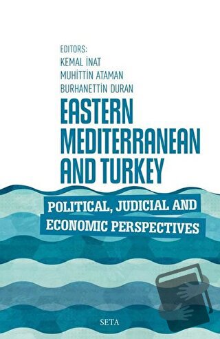 Eastern Mediterranean and Turkey Political Judicial and Economic Persp