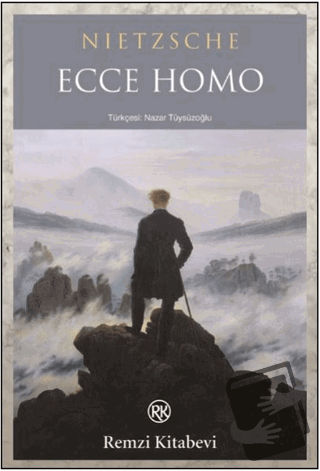 Ecce Homo - Friedrich Wilhelm Nietzsche - Remzi Kitabevi - Fiyatı - Yo