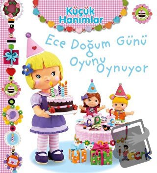 Ece Doğum Günü Oyunu Oynuyor - Küçük Hanımlar (Ciltli) - Emilie Beaumo