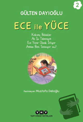 Ece ile Yüce 2 - Gülten Dayıoğlu - Yapı Kredi Yayınları - Fiyatı - Yor