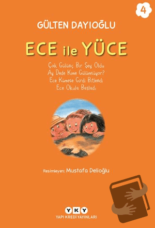 Ece ile Yüce 4 - Gülten Dayıoğlu - Yapı Kredi Yayınları - Fiyatı - Yor