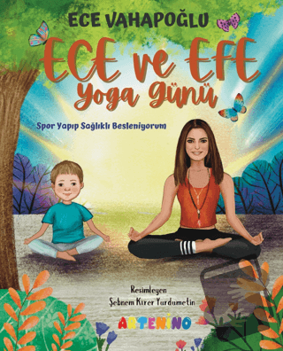 Ece ve Efe Yoga Günü - Spor Yayıp Sağlıklı Besleniyorum - Ece Vahapoğl