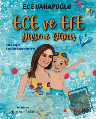 Ece ve Efe Yüzme Günü - Spor Yayıp Sağlıklı Besleniyorum - Ece Vahapoğ